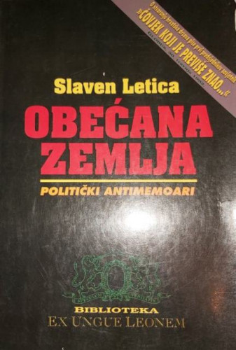 Obećana zemlja : politički antimemoari / Slaven Letica