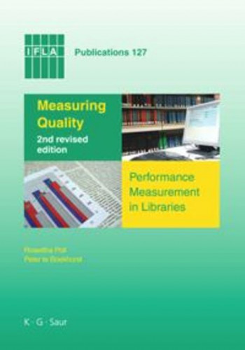 Measuring quality : performance measurement in libraries / Roswitha Poll, Peter te Boekhorst