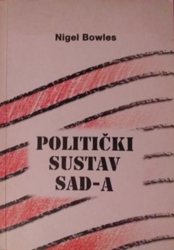 Politički sustav SAD-a / Nigel Bowles