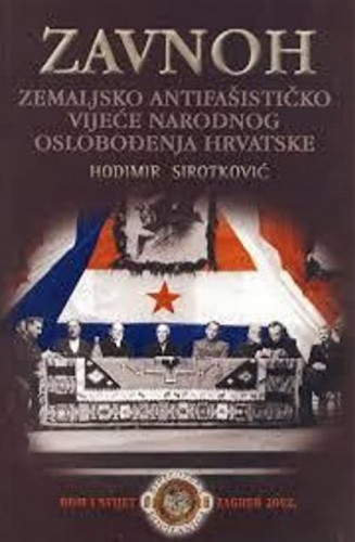ZAVNOH : rasprave i dokumenti / Hodimir Sirotković