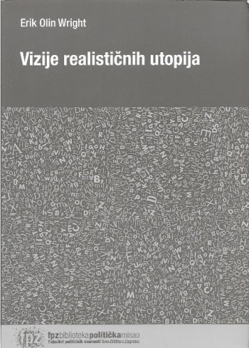 Vizije realističnih utopija / Erik Olin Wright