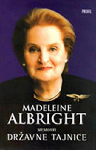 Memoari državne tajnice : autobiografija / Madeleine Albright