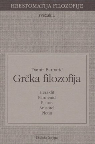 Grčka filozofija / Damir Barbarić, autor suradnik Josip Talanga
