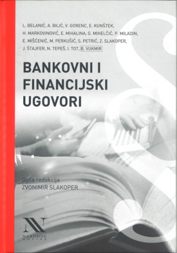 Bankovni i financijski ugovori / Loris Belanić ... [et. al.]