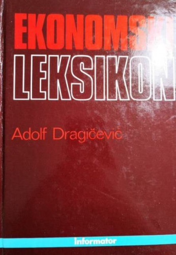 Ekonomski leksikon / Adolf Dragičević