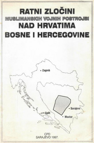 Ratni zločini muslimanskih vojnih postrojbi nad Hrvatima Bosne i Hercegovine
