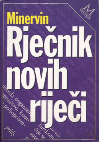 Rječnik novih riječi / Dunja Brozović-Rončević ... [et al.]
