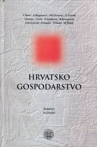 Hrvatsko gospodarstvo / Vinko Barić ... [et al.], redaktor Ivo Družić