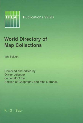 World directory of map collections / compiled and edited by Oliver Loiseaux