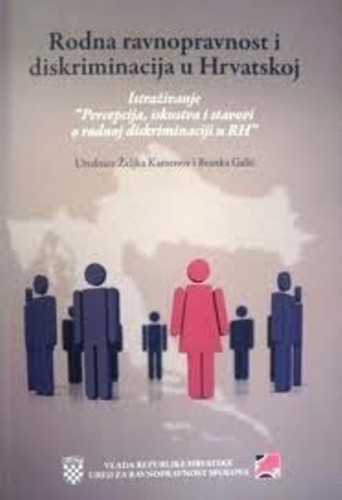Rodna ravnopravnost i diskriminacija u Hrvatskoj : istraživanje 