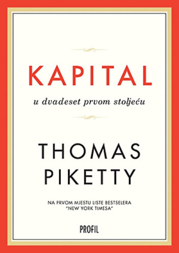 Kapital u 21. stoljeću / Thomas Piketty