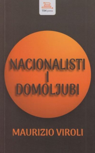 Nacionalisti i domoljubi / Maurizio Viroli