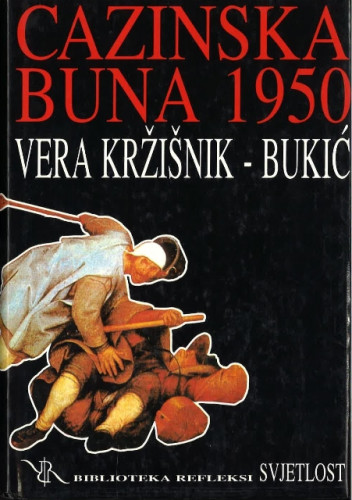 Cazinska buna 1950 / Vera Kržišnik-Bukić