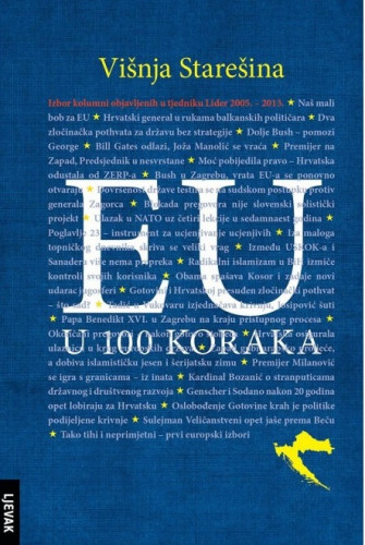 EU u 100 koraka : izbor kolumni objavljenih u tjedniku Lider 2005. - 2013. / Višnja Starešina