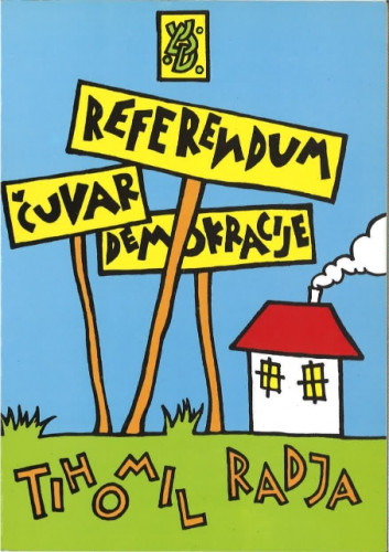Referendum: čuvar demokracije / Tihomil Radja