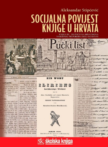 Knj. 3 : Od početka hrvatskoga narodnog preporoda (1835.) do danas