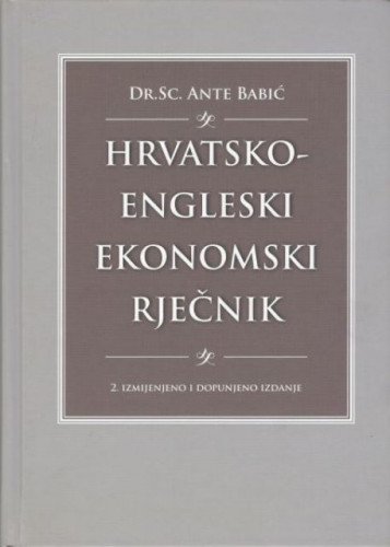 Hrvatsko-engleski ekonomski rječnik / Ante Babić
