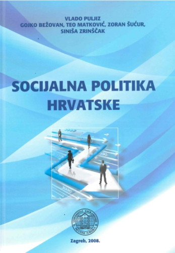Socijalna politika Hrvatske / Vlado Puljiz ... [et al.]