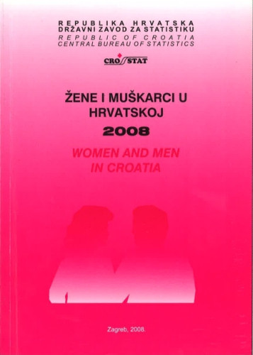 Žene i muškarci u Hrvatskoj : 2008 / [priredile = prepared by Ivana Buršić ... [et al.]