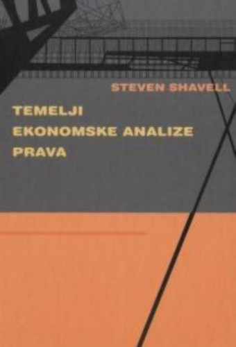 Temelji ekonomske analize prava / Steven Shavell