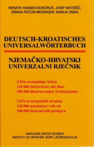 Njemačko-hrvatski univerzalni rječnik / Renate Hansen-Kokoruš ... [et al.]