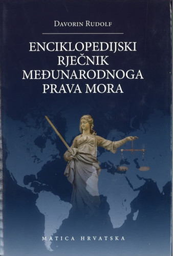 Enciklopedijski rječnik međunarodnog prava mora / Davorin Rudolf