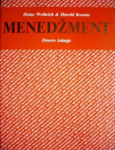 Menedžment / Heinz Weihrich, Harold Koontz