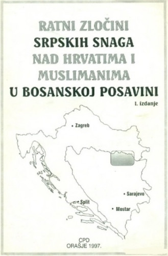 Ratni zločini srpskih snaga nad Hrvatima i Muslimanima u Bosanskoj Posavini