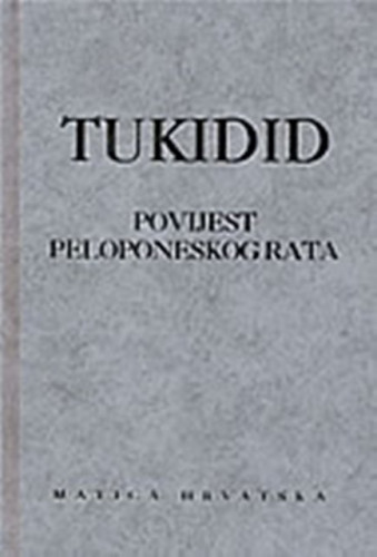 Povijest Peloponeskog rata / Tukidid, priredio Damir Salopek