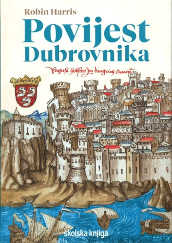 Povijest Dubrovnika / Robin Harris