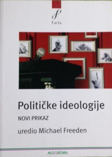 Političke ideologije : novi prikaz / uredio Michael Freeden