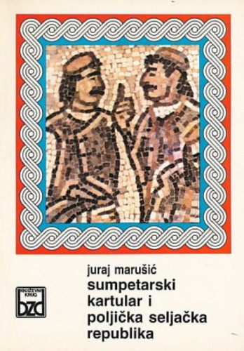 Sumpetarski kartular i Poljička seljačka republika / Juraj Marušić