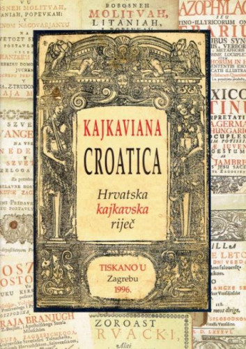 Kajkaviana croatica : hrvatska kajkavska riječ / glavni i odgovorni urednik Alojz Jembrih