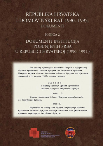 Knj. 2 : Dokumenti institucija pobunjenih Srba u Republici Hrvatskoj : (1990.-1991.) / urednik Mate Rupić