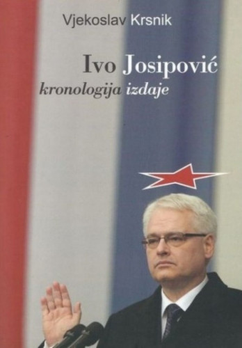 Ivo Josipović : kronologija izdaje / Vjekoslav Krsnik