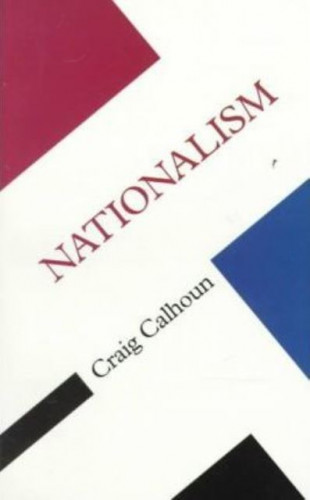 Nationalism / Craig Calhoun
