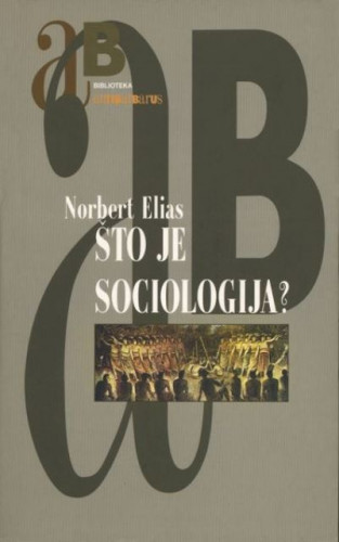 Što je sociologija? / Norbert Elias