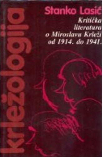 Knj. 1 : Kritička literatura o Miroslavu Krleži od 1914. do 1941.