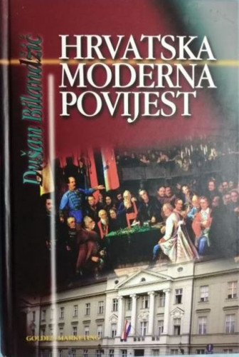 Hrvatska moderna povijest / Dušan Bilandžić