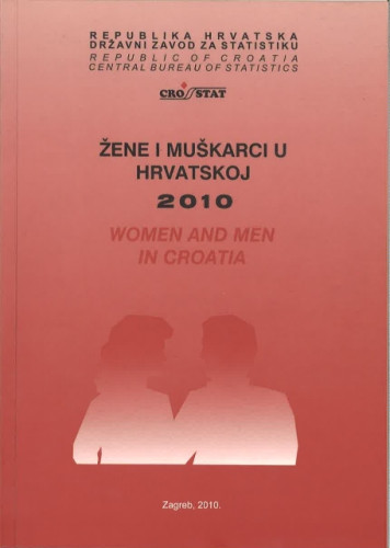 Žene i muškarci u Hrvatskoj : 2010 / [priredili = prepared by Ivana Buršić ... [et al.]