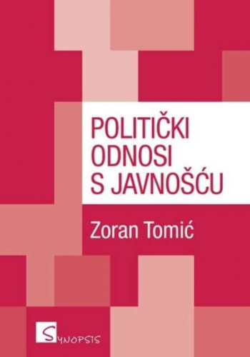 Politički odnosi s javnošću / Zoran Tomić