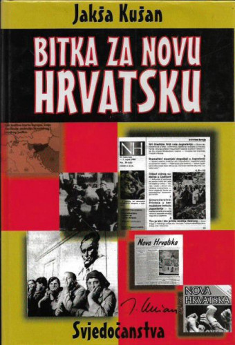 Bitka za Novu Hrvatsku / Jakša Kušan