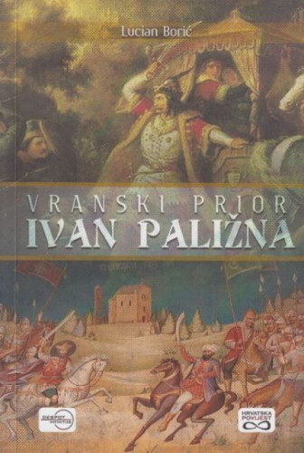 Vranski prior Ivan Paližna / Lucian Borić