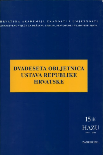 Dvadeseta obljetnica Ustava Republike Hrvatske : okrugli stol održan 16. prosinca 2010. u palači HAZU u Zagrebu / uredio Arsen Bačić
