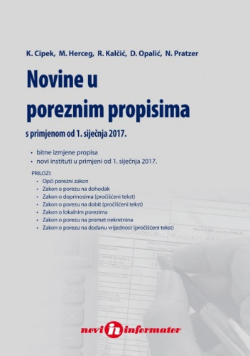 Novine u poreznim propisima : s primjenom od 1. siječnja 2017. / Ksenija Cipek  ... [et al.]