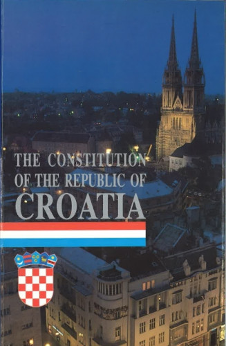 <The> Constitution of the Republic of Croatia / prepared by Ljubomir Valković